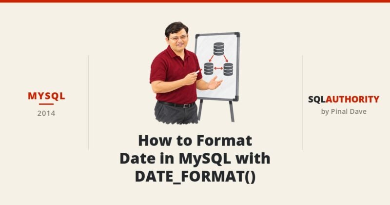 MySQL - How to Format Date in MySQL with DATE_FORMAT()