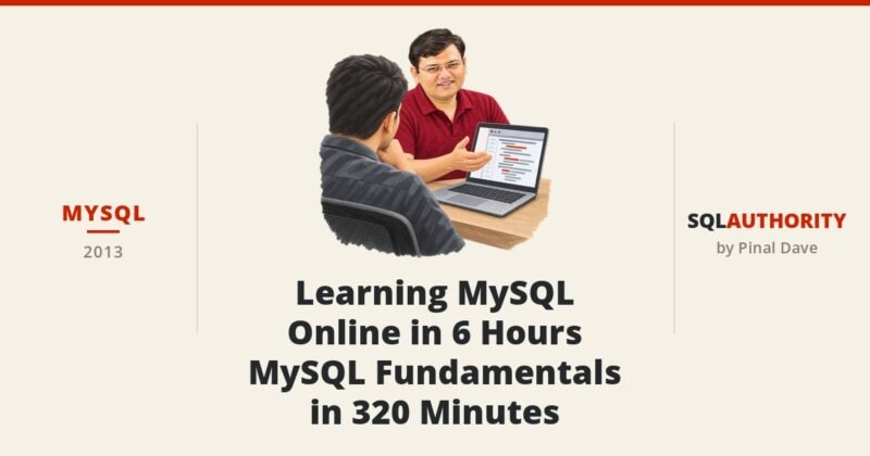 MySQL - Learning MySQL Online in 6 Hours - MySQL Fundamentals in 320 Minutes
