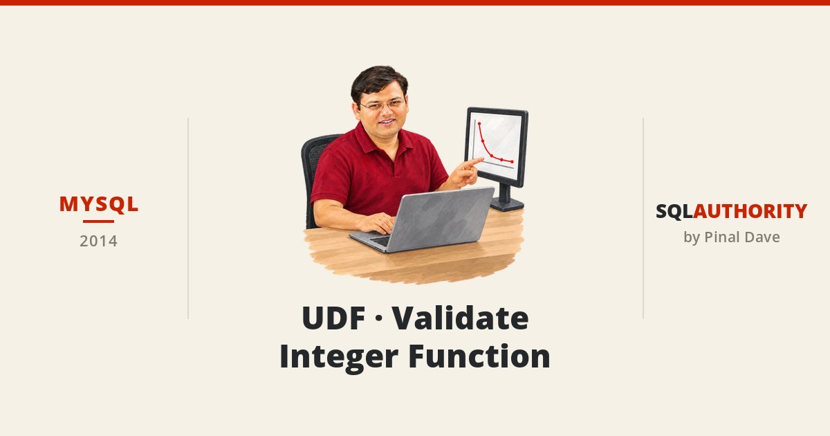 MySQL - UDF - Validate Integer Function