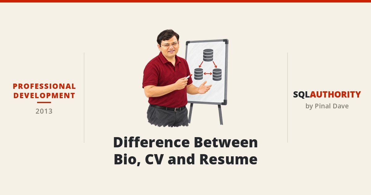Professional Development - Difference Between Bio, CV and Resume