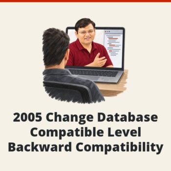 SQL SERVER - 2005 Change Database Compatible Level - Backward Compatibility