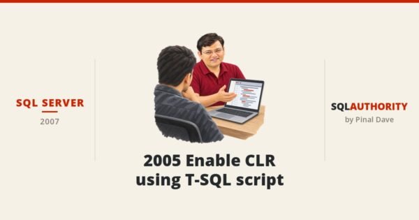SQL SERVER - 2005 Enable CLR using T-SQL script