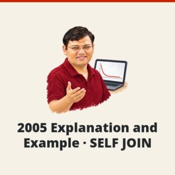 SQL SERVER - 2005 Explanation and Example - SELF JOIN