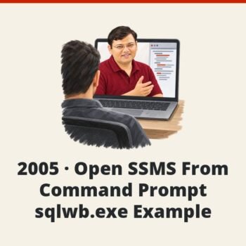 SQL SERVER - 2005 - Open SSMS From Command Prompt - sqlwb.exe Example