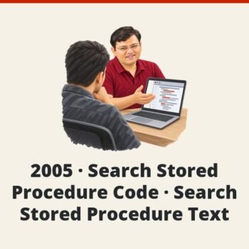 SQL SERVER - 2005 - Search Stored Procedure Code - Search Stored Procedure Text