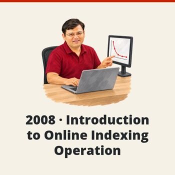 SQL SERVER - 2008 - Introduction to Online Indexing Operation