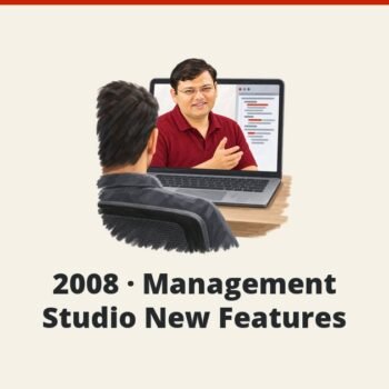 SQL SERVER - 2008 - Management Studio New Features