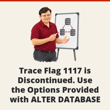 SQL SERVER 2016 - Trace Flag 1117 is Discontinued. Use the Options Provided with ALTER DATABASE