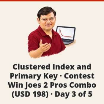 SQL SERVER - Clustered Index and Primary Key - Contest Win Joes 2 Pros Combo (USD 198) - Day 3 of 5