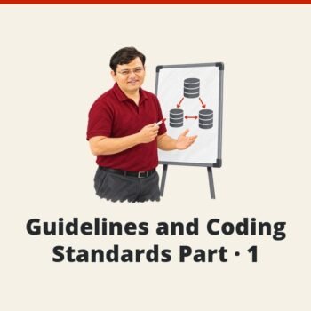 SQL SERVER - Guidelines and Coding Standards Part - 1