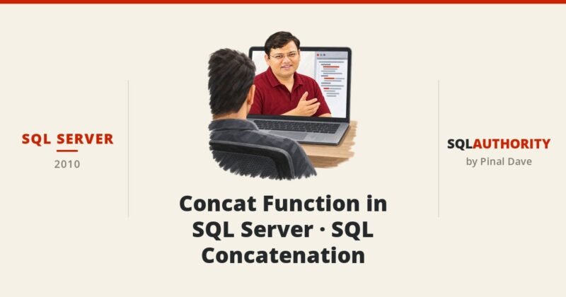 SQL SERVER - Concat Function in SQL Server - SQL Concatenation