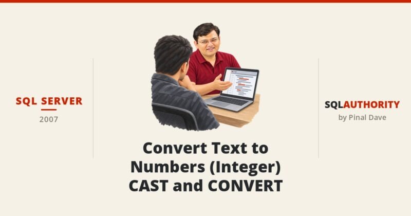 SQL SERVER - Convert Text to Numbers (Integer) - CAST and CONVERT
