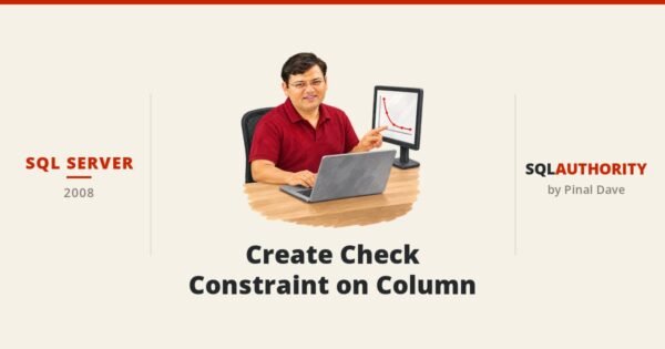 SQL SERVER - Create Check Constraint on Column