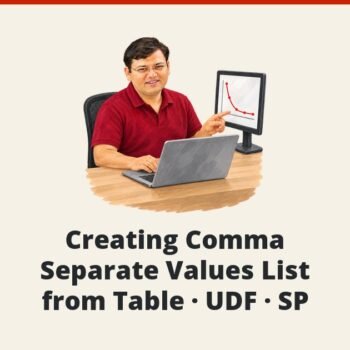 SQL SERVER - Creating Comma Separate Values List from Table - UDF - SP