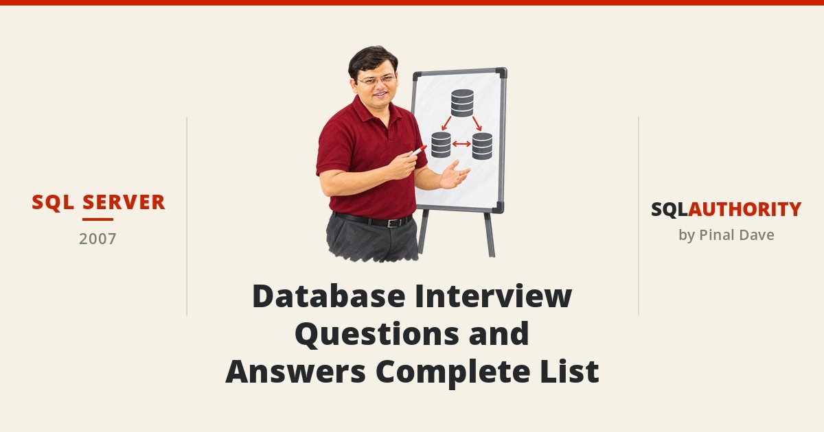 SQL SERVER - Database Interview Questions and Answers Complete List