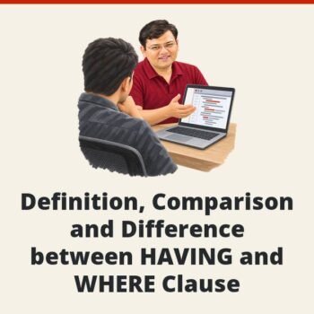 SQL SERVER - Definition, Comparison and Difference between HAVING and WHERE Clause