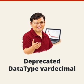 SQL SERVER - Deprecated DataType vardecimal
