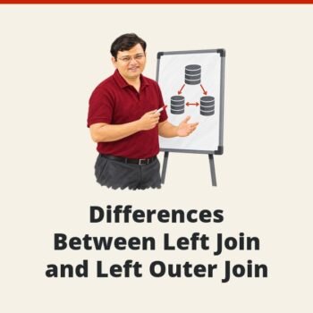 SQL SERVER- Differences Between Left Join and Left Outer Join