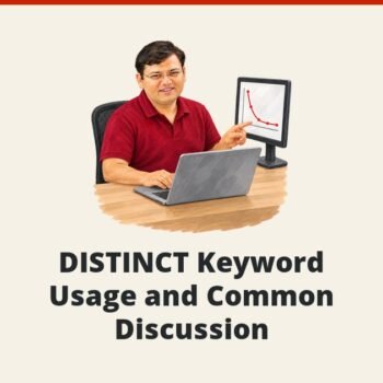 SQL SERVER - DISTINCT Keyword Usage and Common Discussion