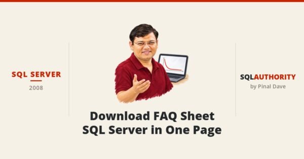 SQL SERVER - Download FAQ Sheet - SQL Server in One Page