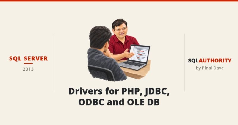 SQL SERVER - Drivers for PHP, JDBC, ODBC and OLE DB