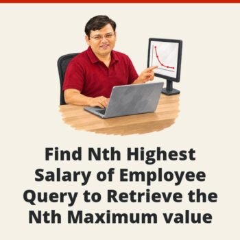 SQL SERVER - Find Nth Highest Salary of Employee - Query to Retrieve the Nth Maximum value