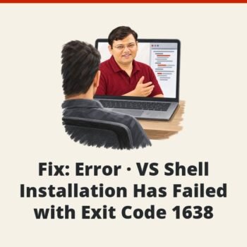 SQL SERVER - Fix: Error - VS Shell Installation Has Failed with Exit Code 1638