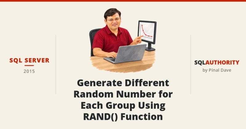 SQL SERVER - Generate Different Random Number for Each Group Using RAND() Function