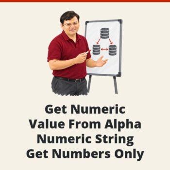 SQL SERVER – Get Numeric Value From Alpha Numeric String – Get Numbers Only
