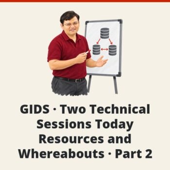 SQL SERVER - GIDS - Two Technical Sessions Today - Resources and Whereabouts - Part 2