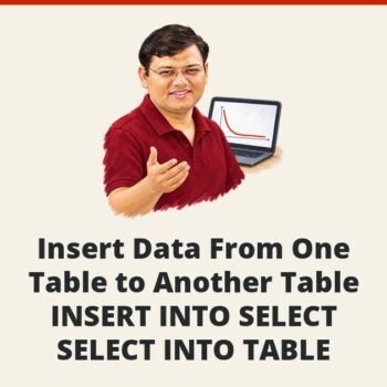 SQL SERVER - Insert Data From One Table to Another Table - INSERT INTO SELECT - SELECT INTO TABLE