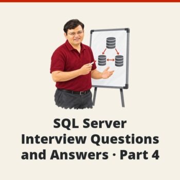 SQL Server Interview Questions and Answers - Part 4