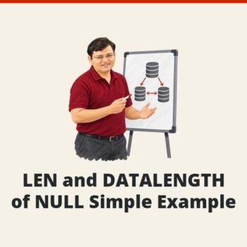 SQL SERVER - LEN and DATALENGTH of NULL Simple Example