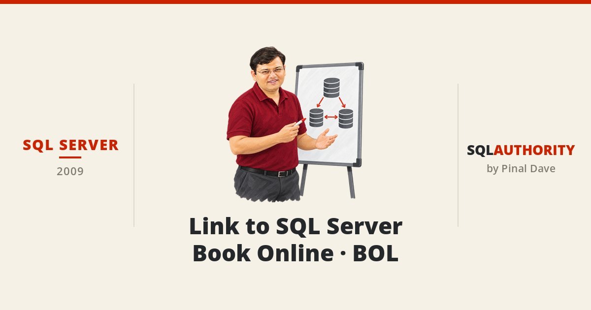 SQL SERVER - Link to SQL Server Book Online - BOL
