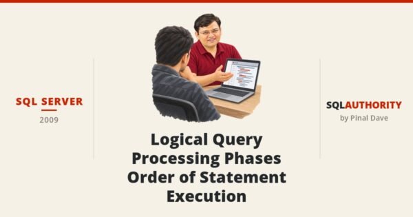 SQL SERVER - Logical Query Processing Phases - Order of Statement Execution