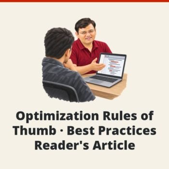 SQL SERVER - Optimization Rules of Thumb - Best Practices - Reader's Article