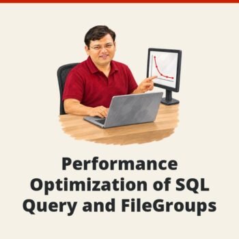 SQL SERVER - Performance Optimization of SQL Query and FileGroups