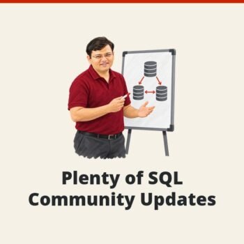 SQL SERVER - Plenty of SQL Community Updates