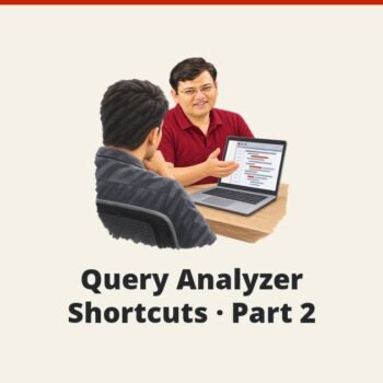 SQL SERVER - Query Analyzer Shortcuts - Part 2