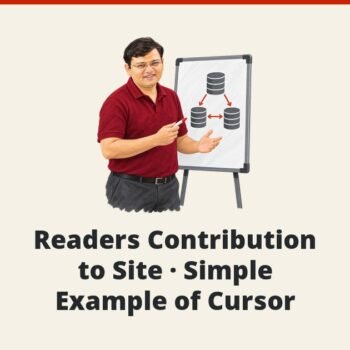 SQL SERVER - Readers Contribution to Site - Simple Example of Cursor