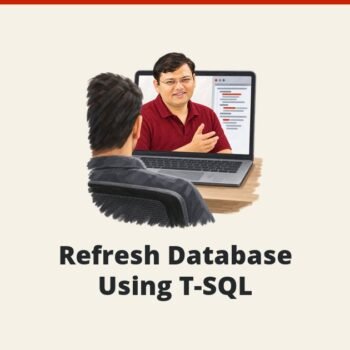 SQL SERVER - Refresh Database Using T-SQL