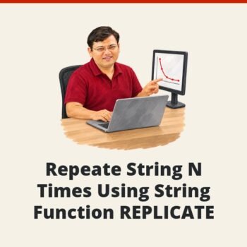 SQL SERVER - Repeate String N Times Using String Function REPLICATE