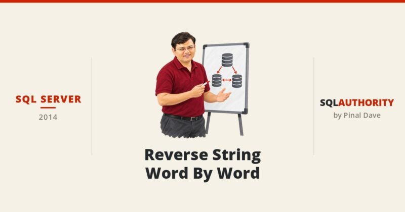 SQL SERVER - Reverse String Word By Word