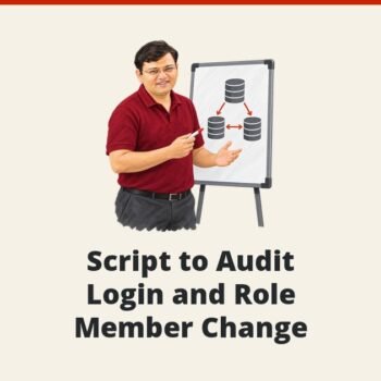 SQL SERVER - Script to Audit Login and Role Member Change
