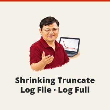 SQL SERVER - Shrinking Truncate Log File - Log Full
