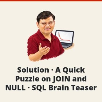 SQL SERVER - Solution - A Quick Puzzle on JOIN and NULL - SQL Brain Teaser