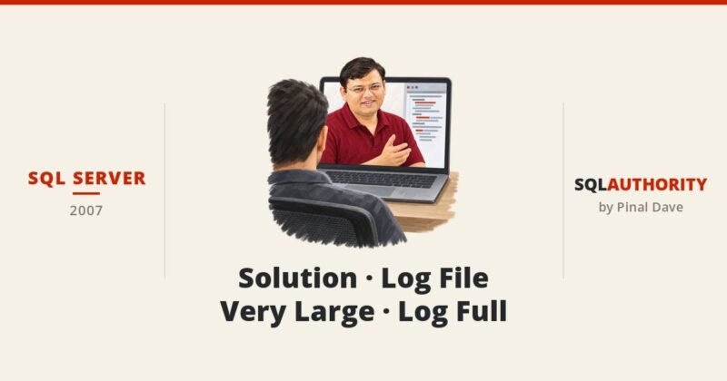 SQL SERVER - Solution - Log File Very Large - Log Full