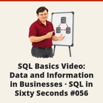 SQL SERVER - SQL Basics Video: Data and Information in Businesses - SQL in Sixty Seconds #056
