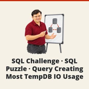 SQL SERVER - SQL Challenge - SQL Puzzle - Query Creating Most TempDB IO Usage