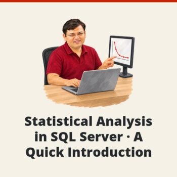 SQL SERVER - Statistical Analysis in SQL Server - A Quick Introduction